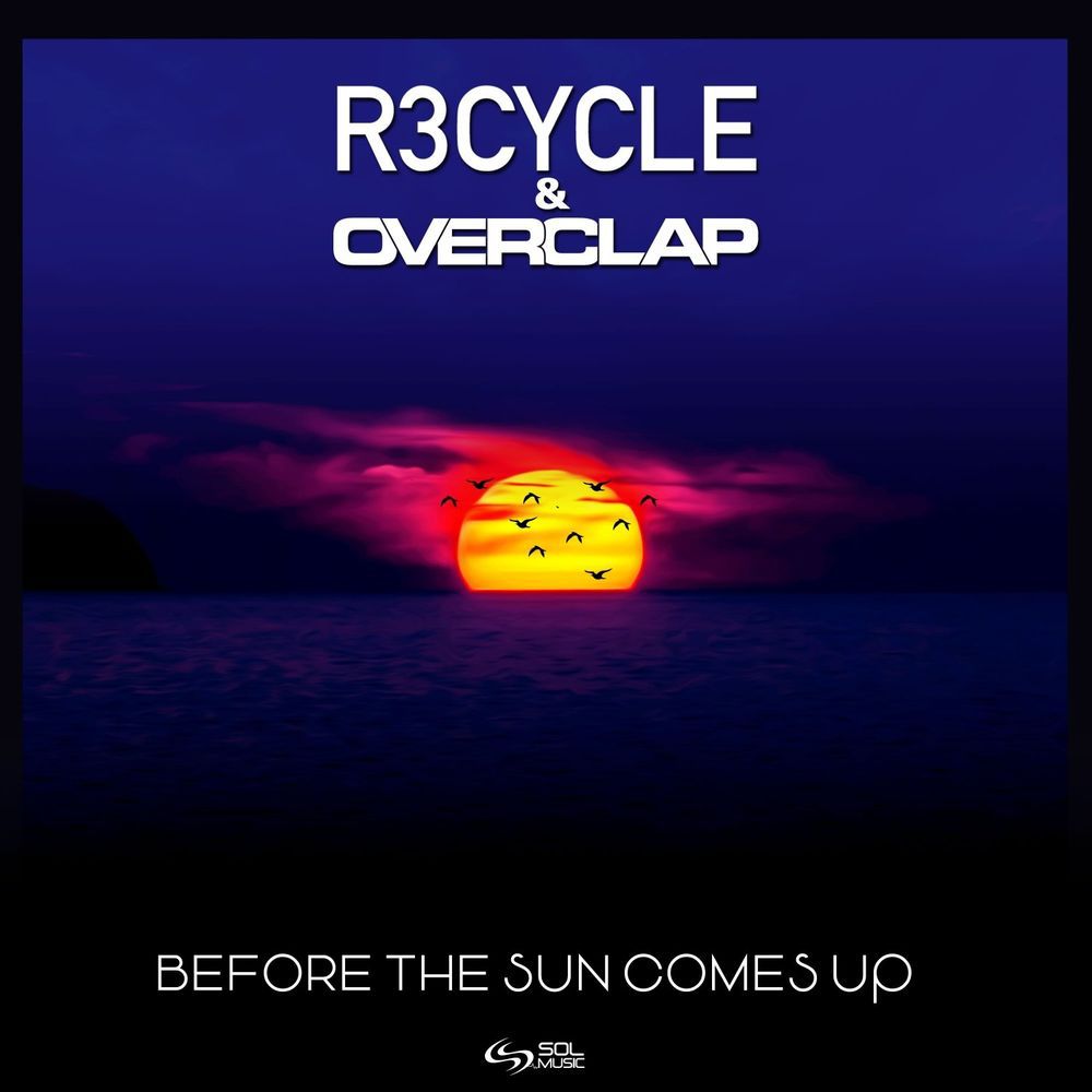 R3Cycle & Overclap - Before the Sun Comes Up [SOLM129]